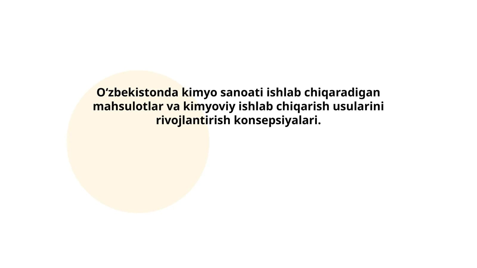 Oʻzbekistonda kimyo sanoati ishlab chiqaradigan mahsulotlar va kimyoviy ishlab chiqarish usularini rivojlantirish konsepsiyalari