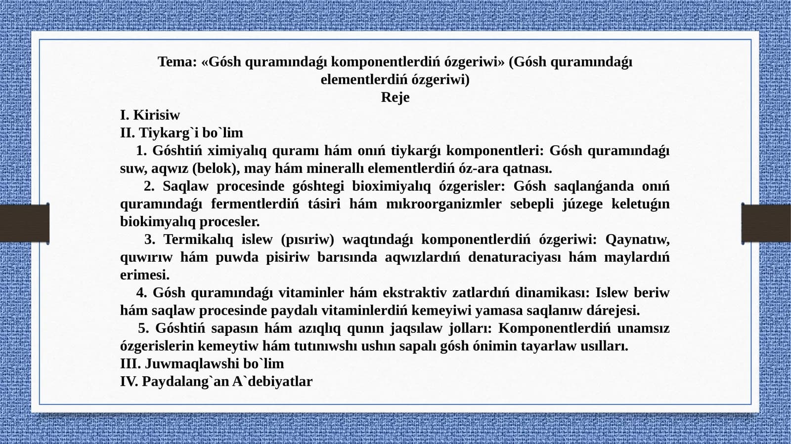 Gósh quramındaǵı komponentlerdiń ózgeriwi