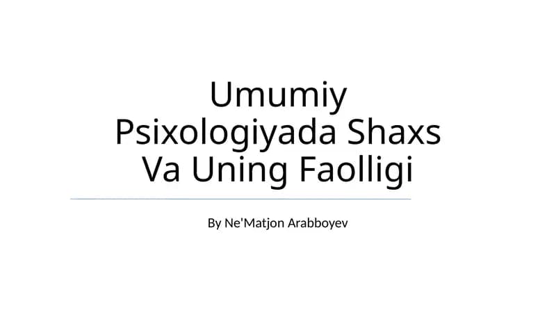 Umumiy Psixologiyada Shaxs Va Uning Faolligi