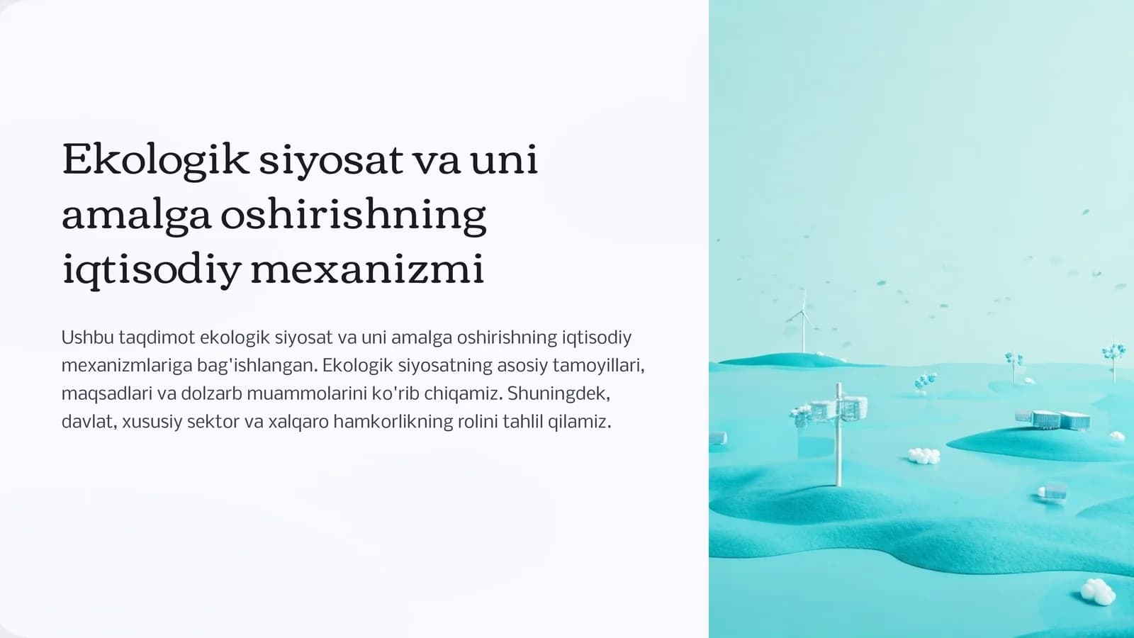 Ekologik siyosat va uni amalga oshirishning iqtisodiy mexanizmi