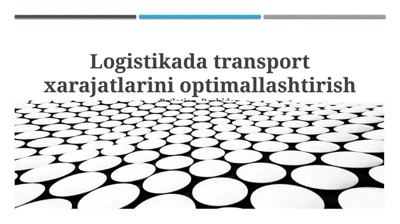 Logistikada transport xarajatlarini optimallashtirish