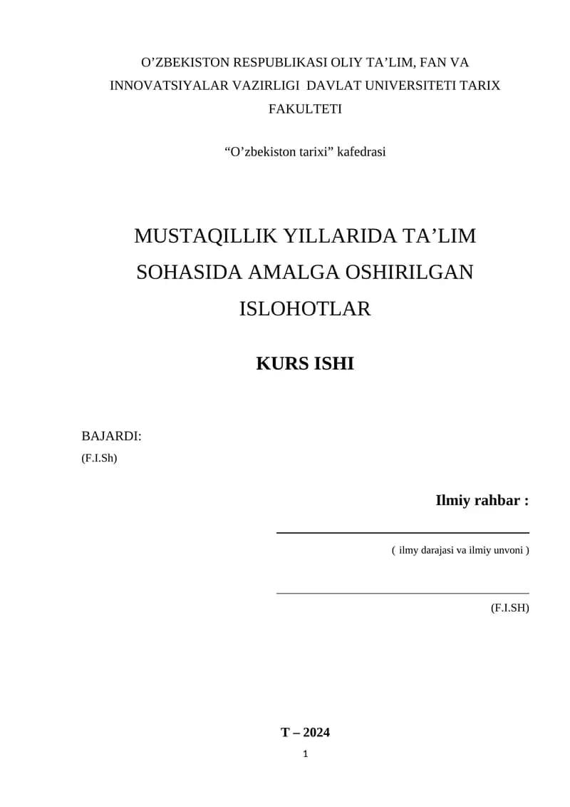 MUSTAQILLIK YILLARIDA TA'LIM SOHASIDA AMALGA OSHIRILGAN ISLOHOTLAR KURS ISHI