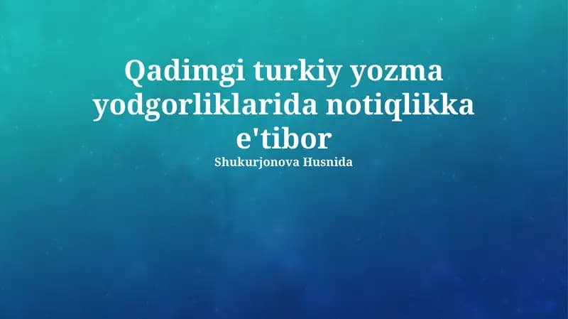 Qadimgi turkiy yozma yodgorliklarida notiqlikka e'tibor