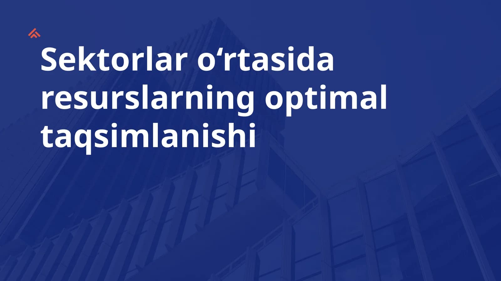 Sektorlararo resurslarning optimal taqsimlanishi