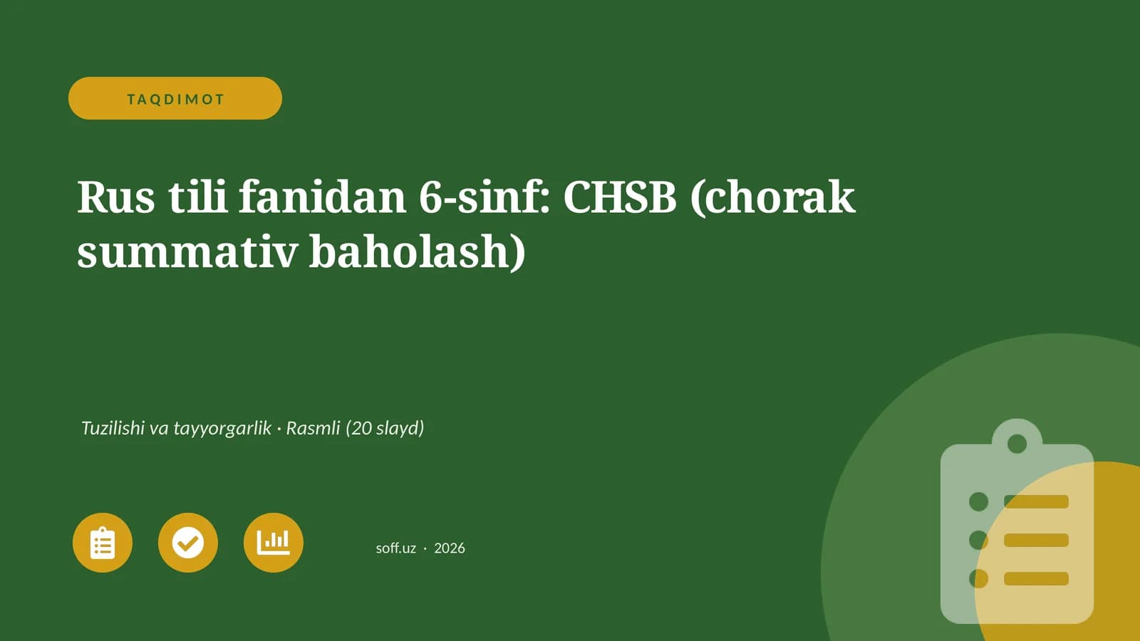 Rus tili fanidan 6-sinf: CHSB (chorak summativ baholash)