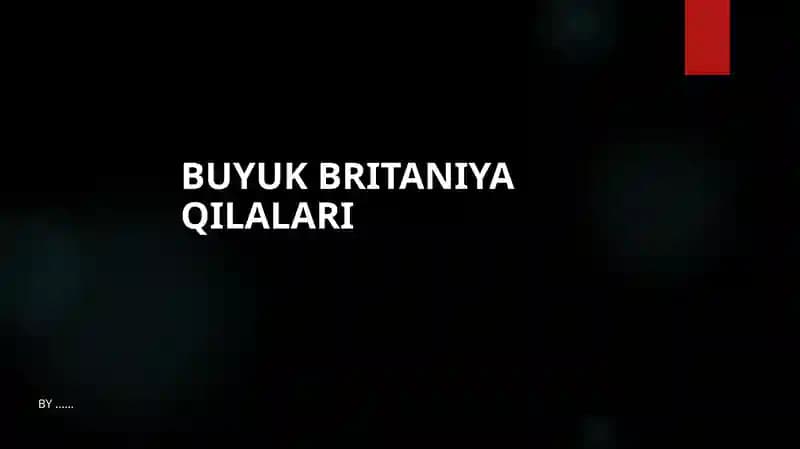 BUYUK BRITANIYA QILALARI