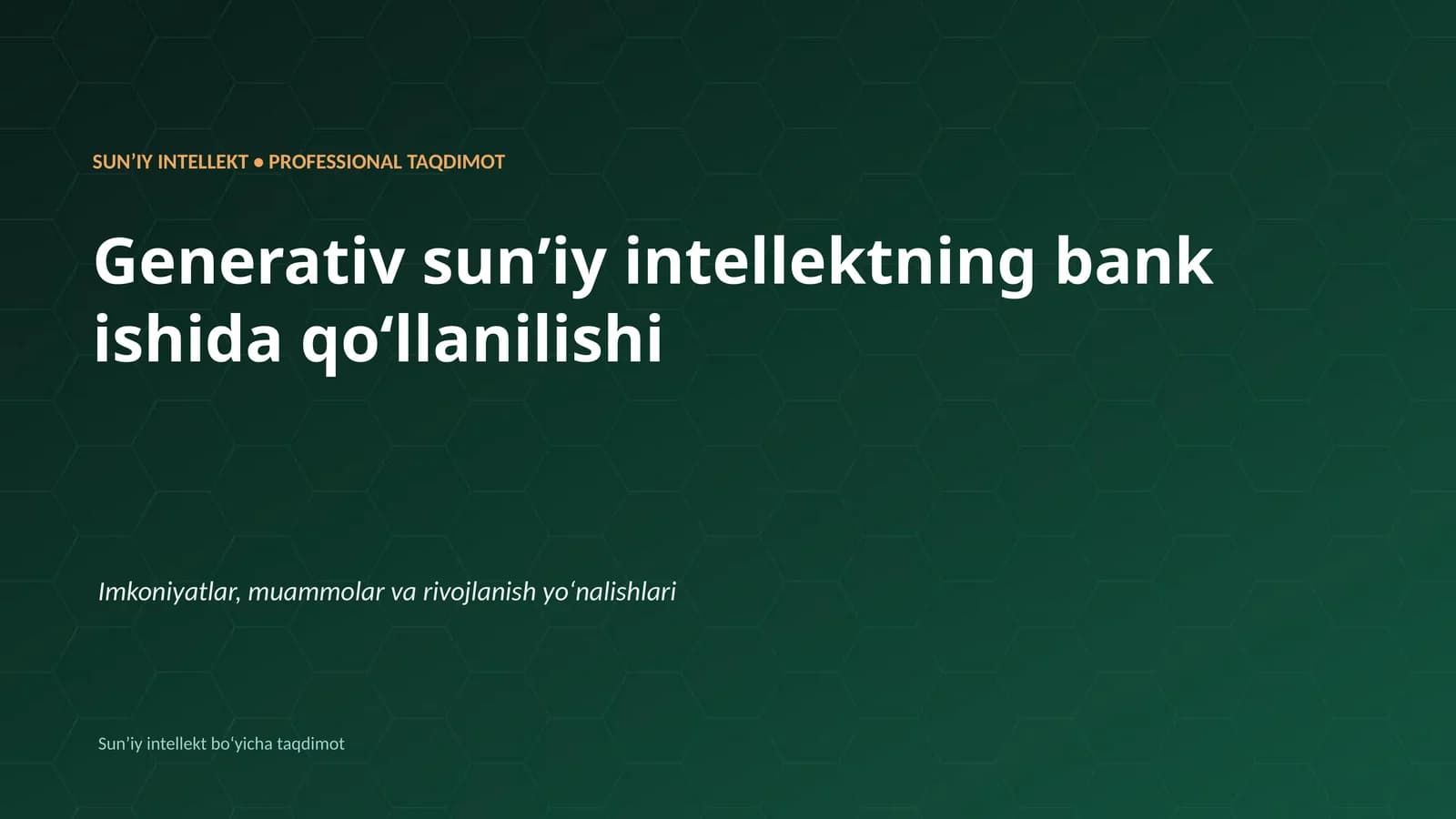 SUNʼIY INTELLEKT • PROFESSIONAL TAQDIMOT