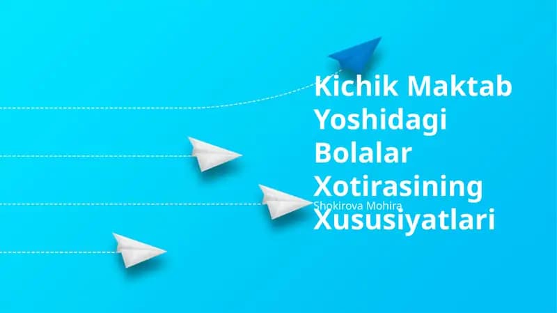 Kichik Maktab Yoshidagi Bolalar Xotirasining Xususiyatlari