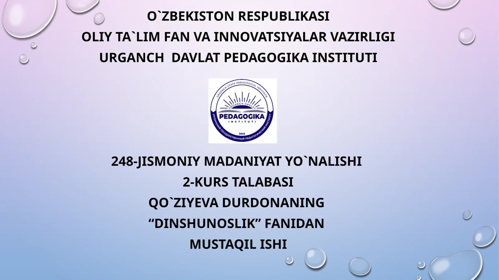 Islomda inson huquqlari himoyasi, ijtimoiy tenglik, adolat va tolerantlik.
