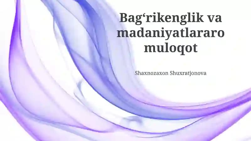 Bagʻrikenglik va madaniyatlararo muloqot