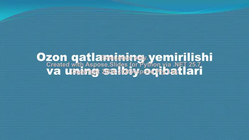 Ozon qatlamining yemirilishi va uning salbiy oqibatlari