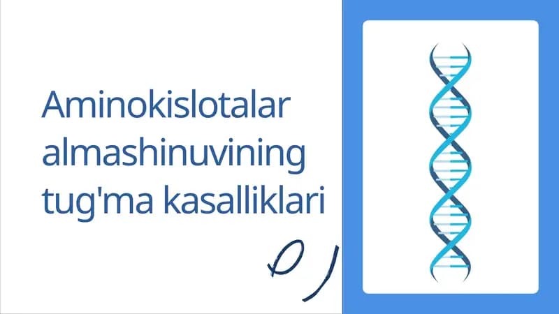 Aminokislotalar almashinuvining tug'ma kasalliklari.