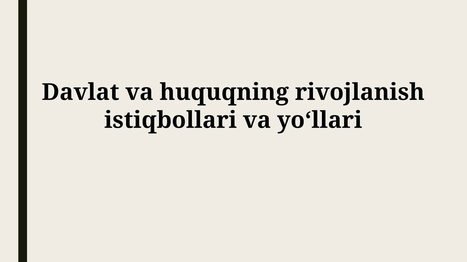 Davlat va huquqning rivojlanish istiqbollarivayoʻllari