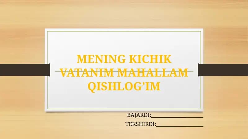 MENING KICHIK VATANIM MAHALLAM QISHLOG’IM