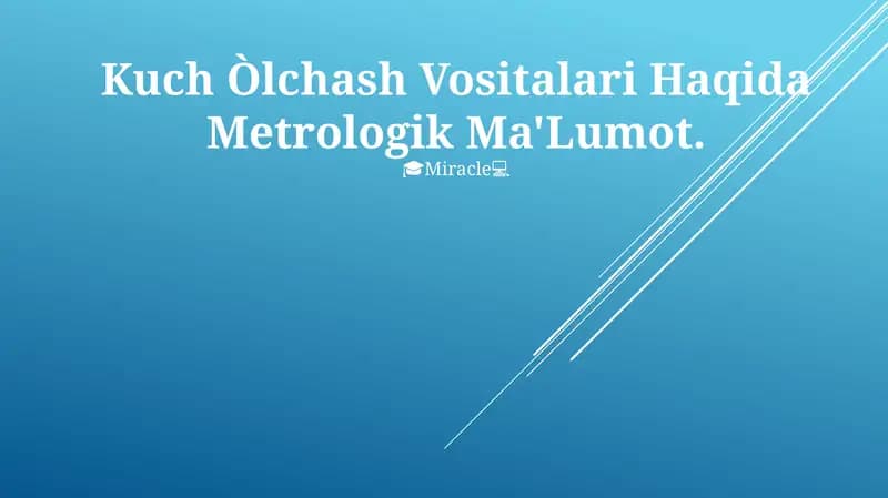 Kuch Òlchash Vositalari Haqida Metrologik Ma'Lumot