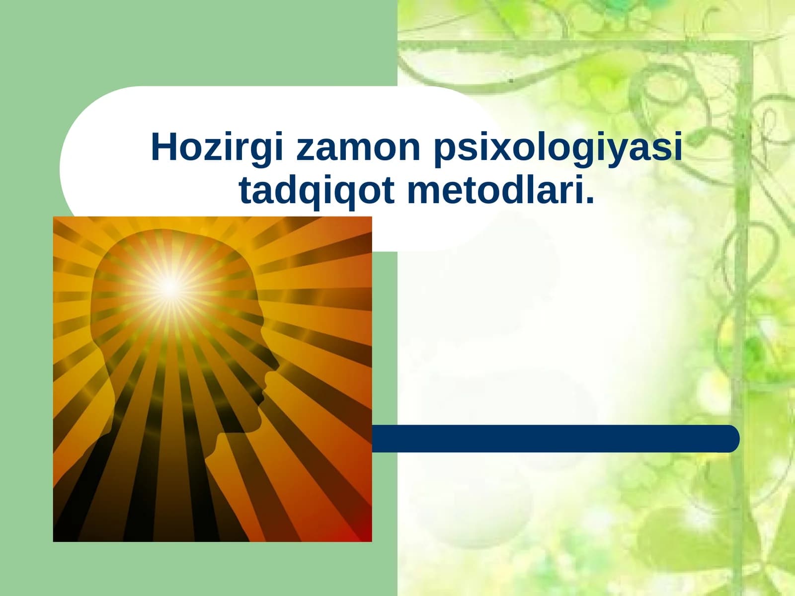 Hozirgi zamon psixologiyasi tadqiqot metodlari
