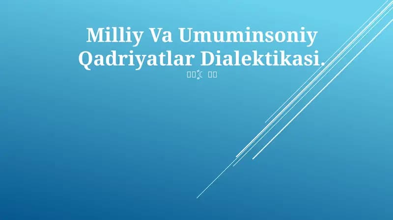 Milliy Va Umuminsoniy Qadriyatlar Dialektikasi