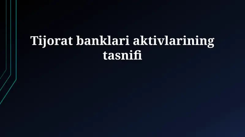 Tijorat banklari aktivlarining tasnifi