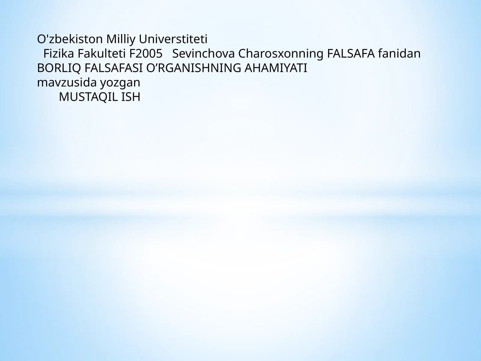 BORLIQ FALSAFASI O’RGANISHNING AHAMIYATI