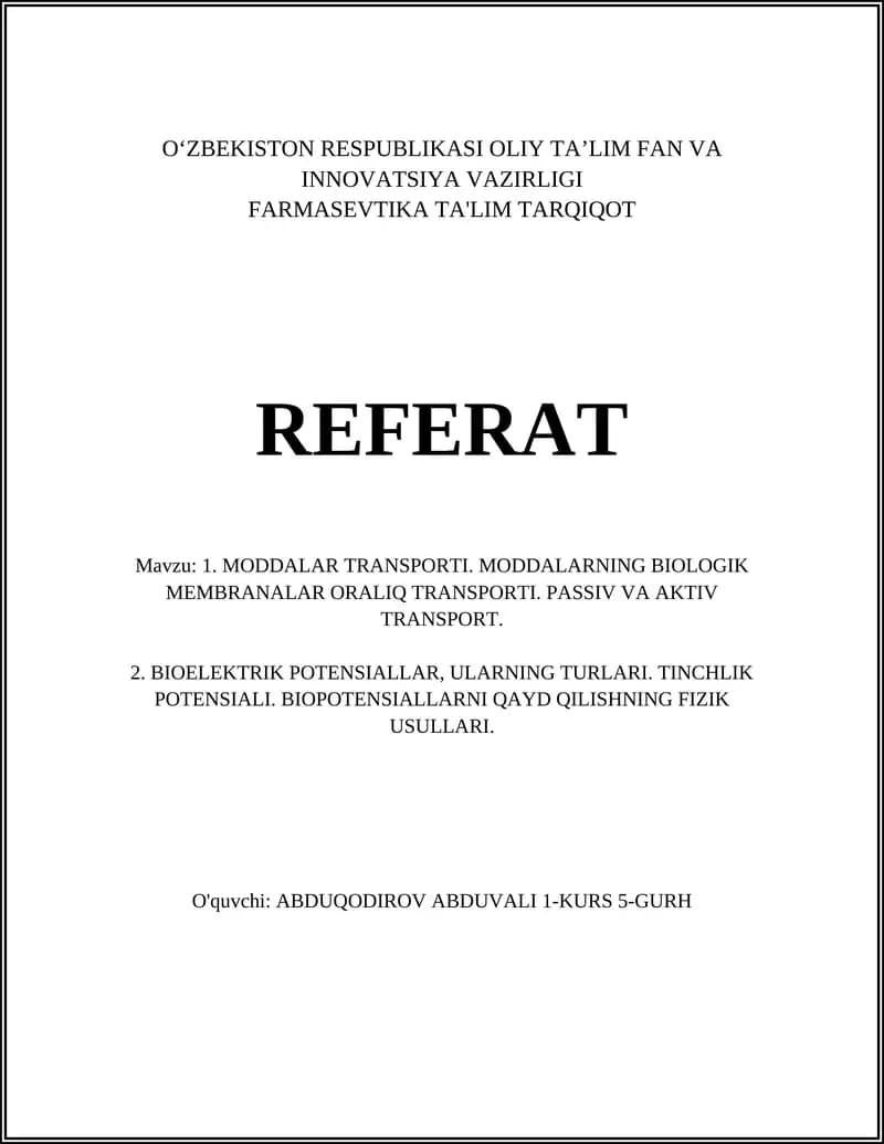 MODDALAR TRANSPORTI. MODDALARNING BIOLOGIK MEMBRANALAR ORALIQ TRANSPORTI