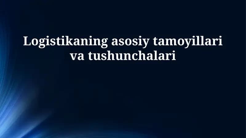 Logistika: Ta'riflar va ahamiyati