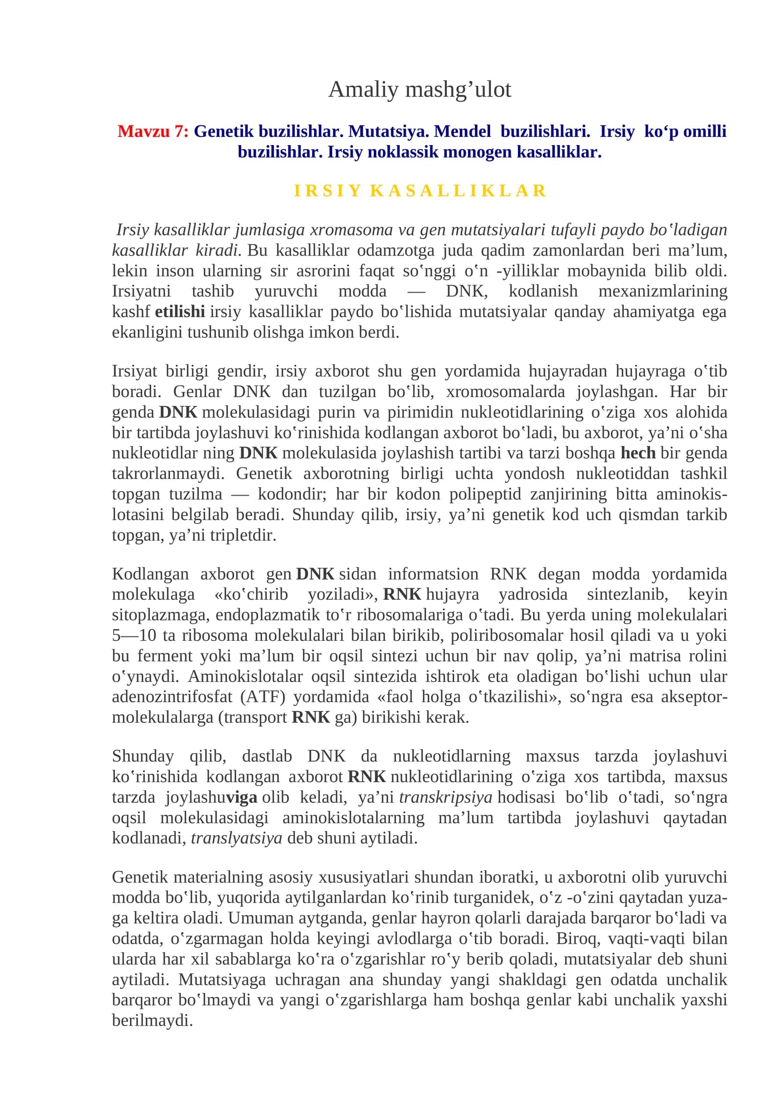 Genetik buzilishlar. Mutatsiya. Mendel buzilishlari. Irsiy ko‘p omilli buzilishlar. Irsiy noklassik monogen kasalliklar