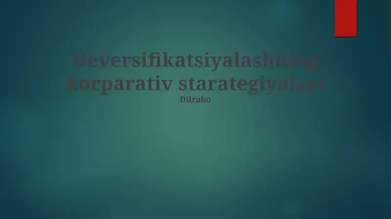 Deversifikatsiyalashning korparativ starategiyalari