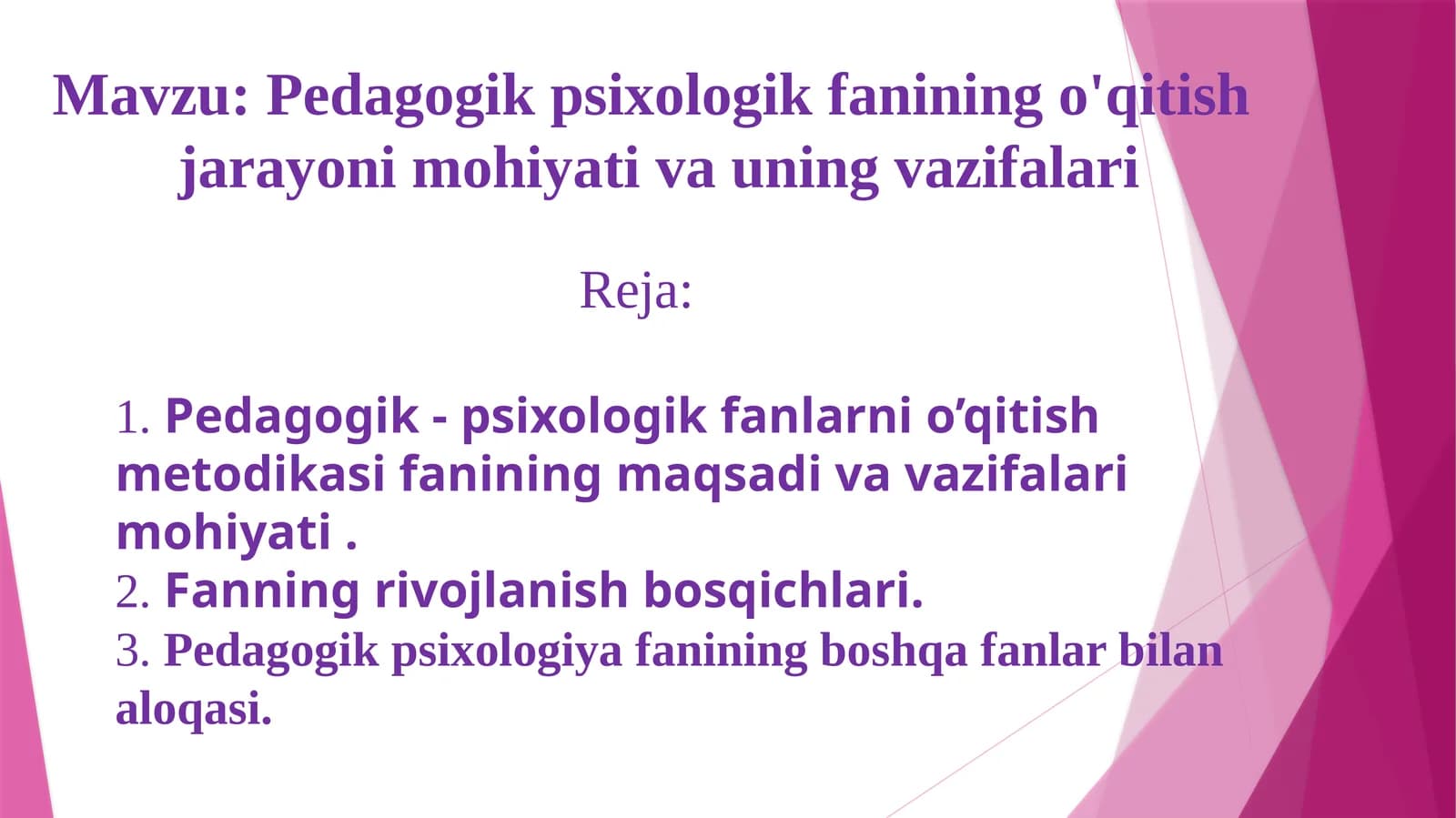 Pedagogik psixologik fanining o'qitish jarayoni mohiyativa uning vazifalari