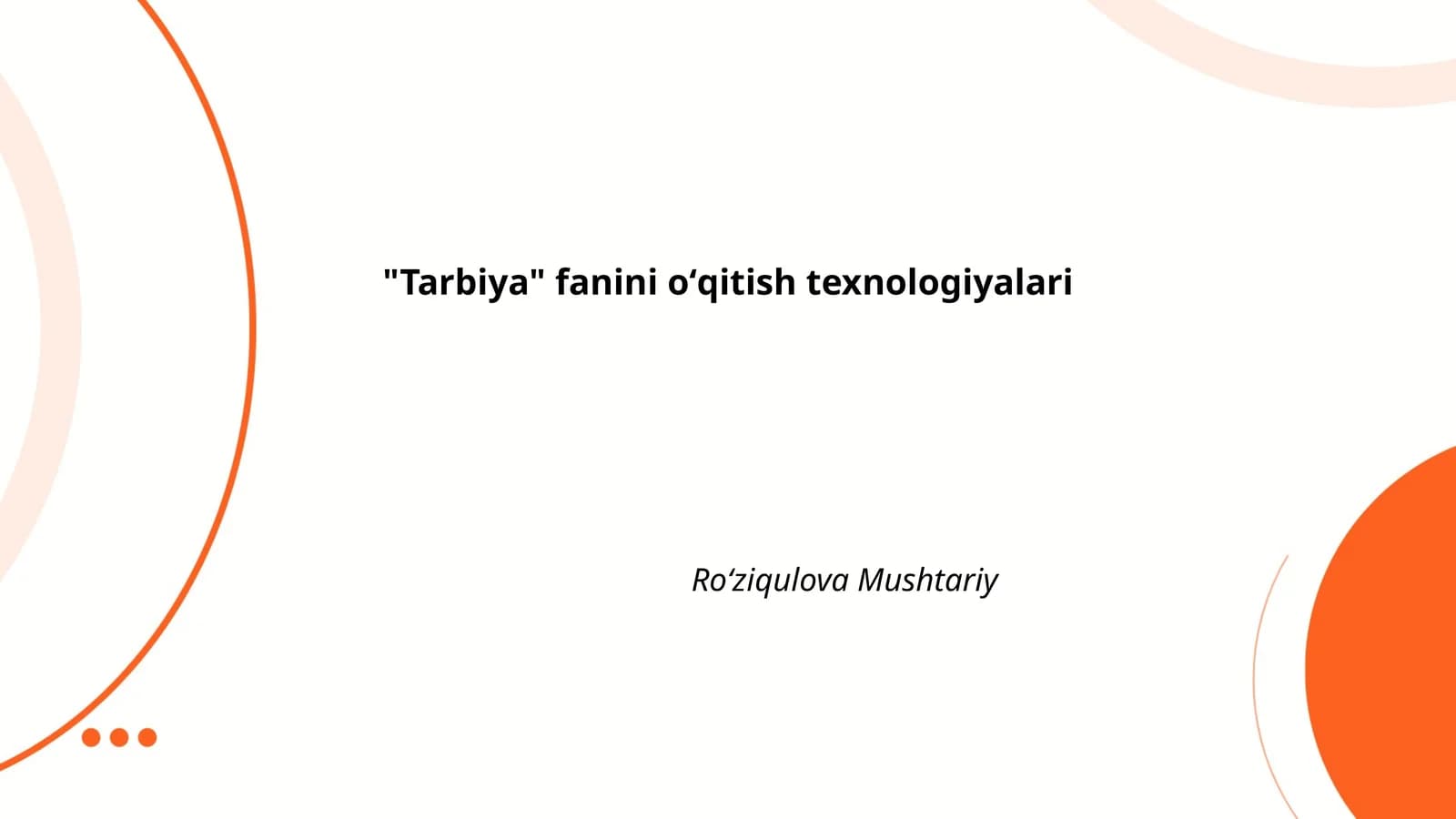 Tarbiya fanini oʻqitish texnologiyalari