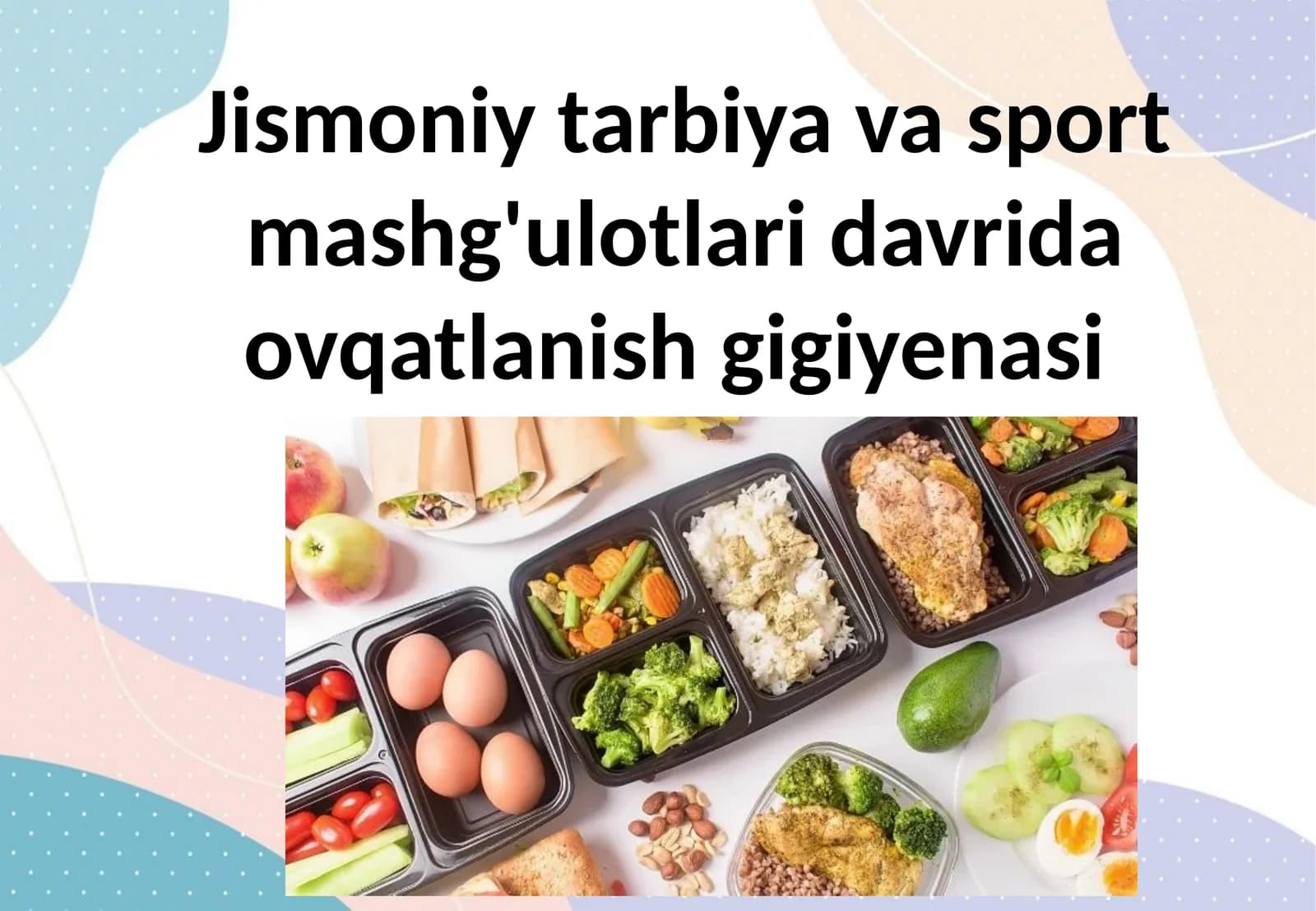 Jismoniy tarbiya va sport mashg'ulotlari davrida ovqatlanish gigiyenasi