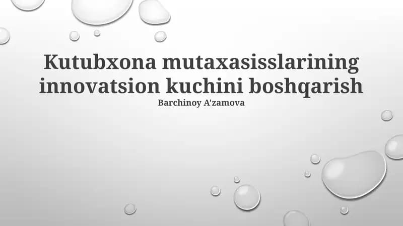 Kutubxona mutaxasisslarining innovatsion kuchini boshqarish