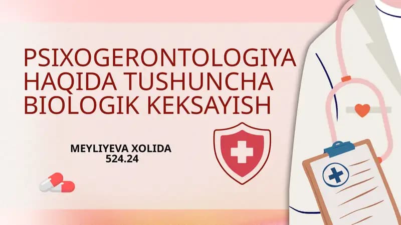 PSIXOGERONTOLOGIYA HAQIDA TUSHUNCHA BIOLOGIK KEKSAYISH