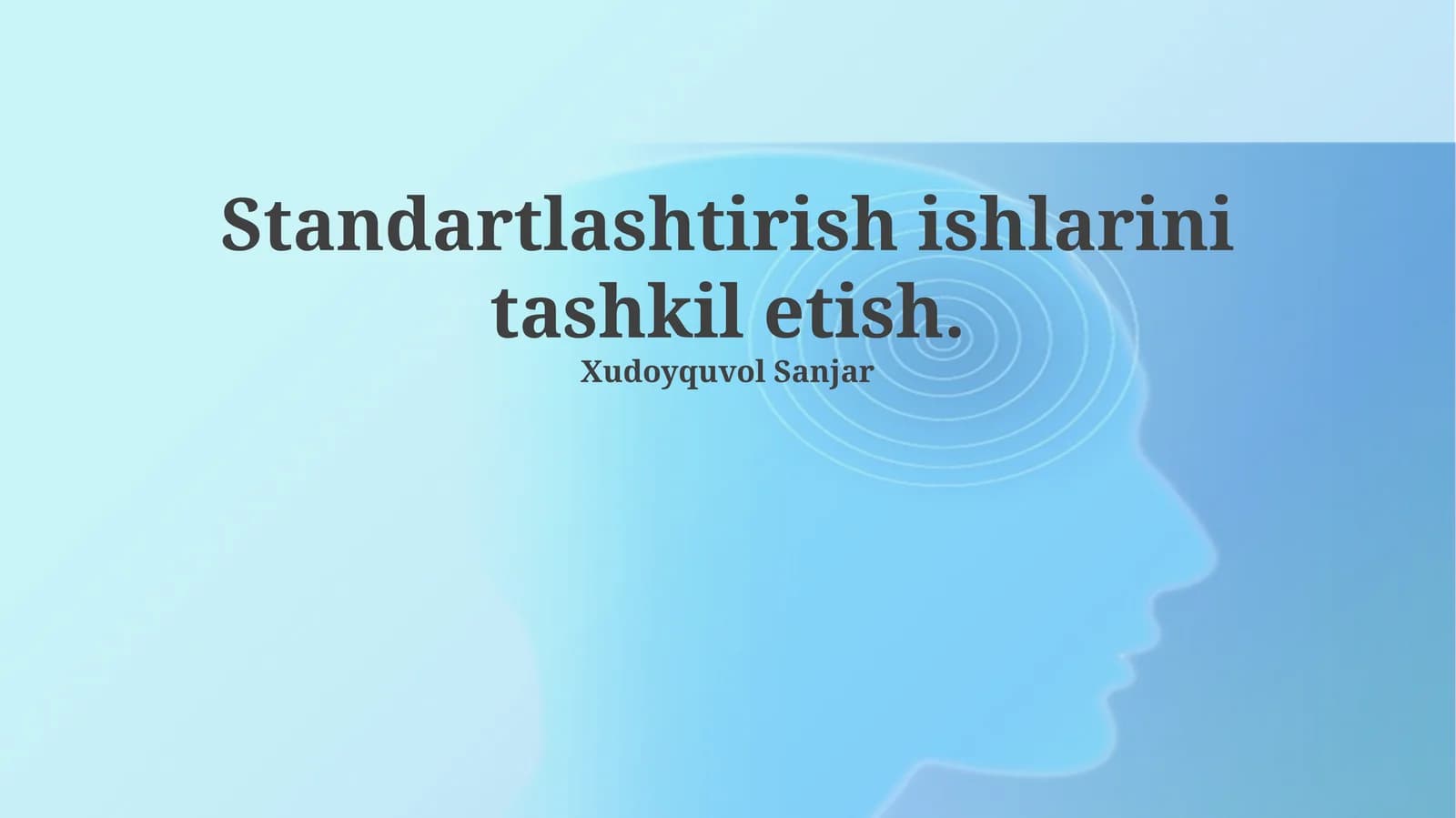 Standartlashtirish ishlarini tashkil etish