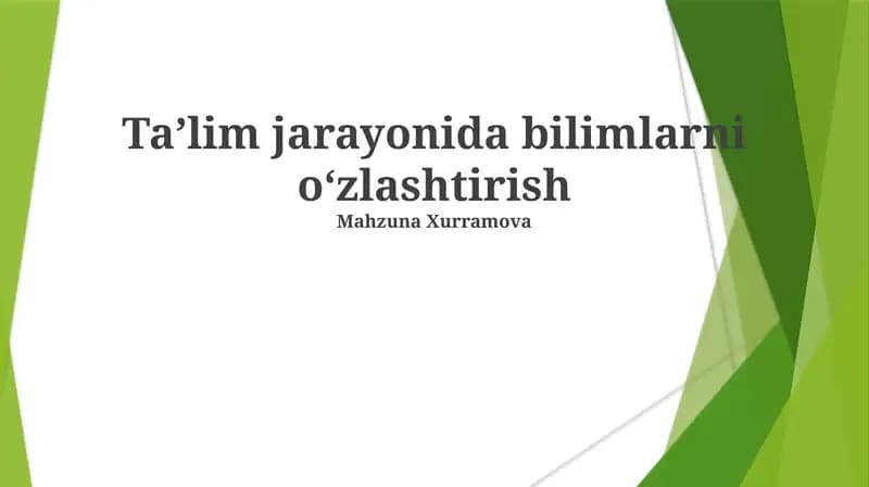 Bilimlarni o‘zlashtirish jarayonida bilimlarni oʻzlashtirish