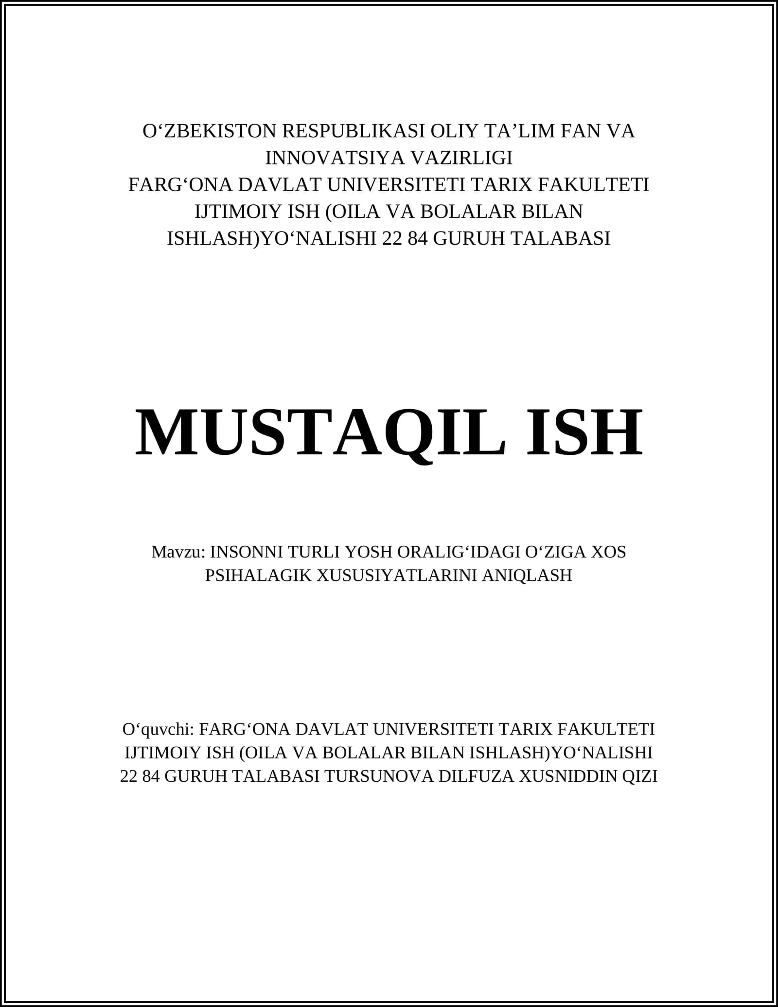 INSONNI TURLI YOSH ORALIGʻIDAGI OʻZIGA XOS PSIHALAGIK XUSUSIYATLARINI ANIQLASH
