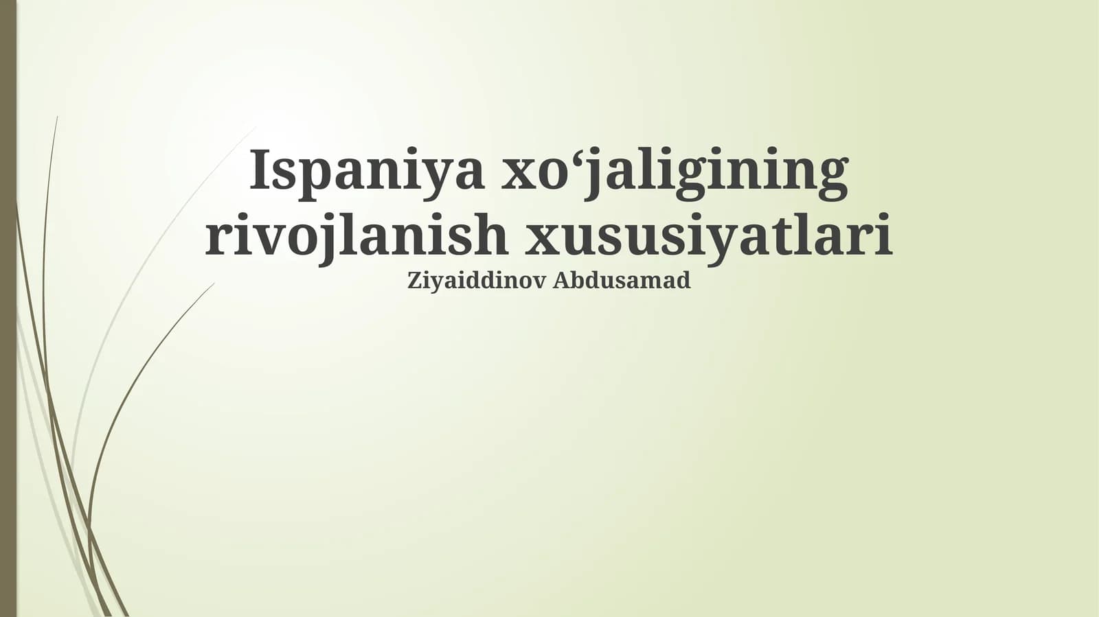 Ispaniya xo‘jaligining rivojlanish xususiyatlari