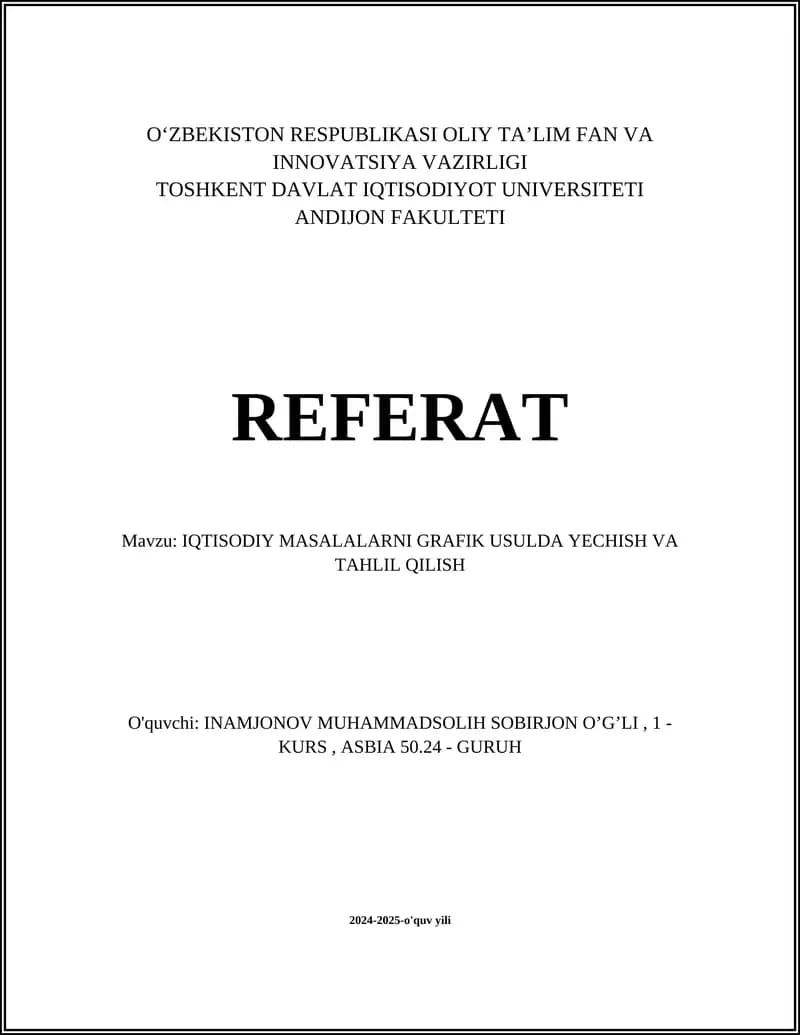 IQTISODIY MASALALARNI GRAFIK USULDA YECHISH VA TAHLIL QILISH