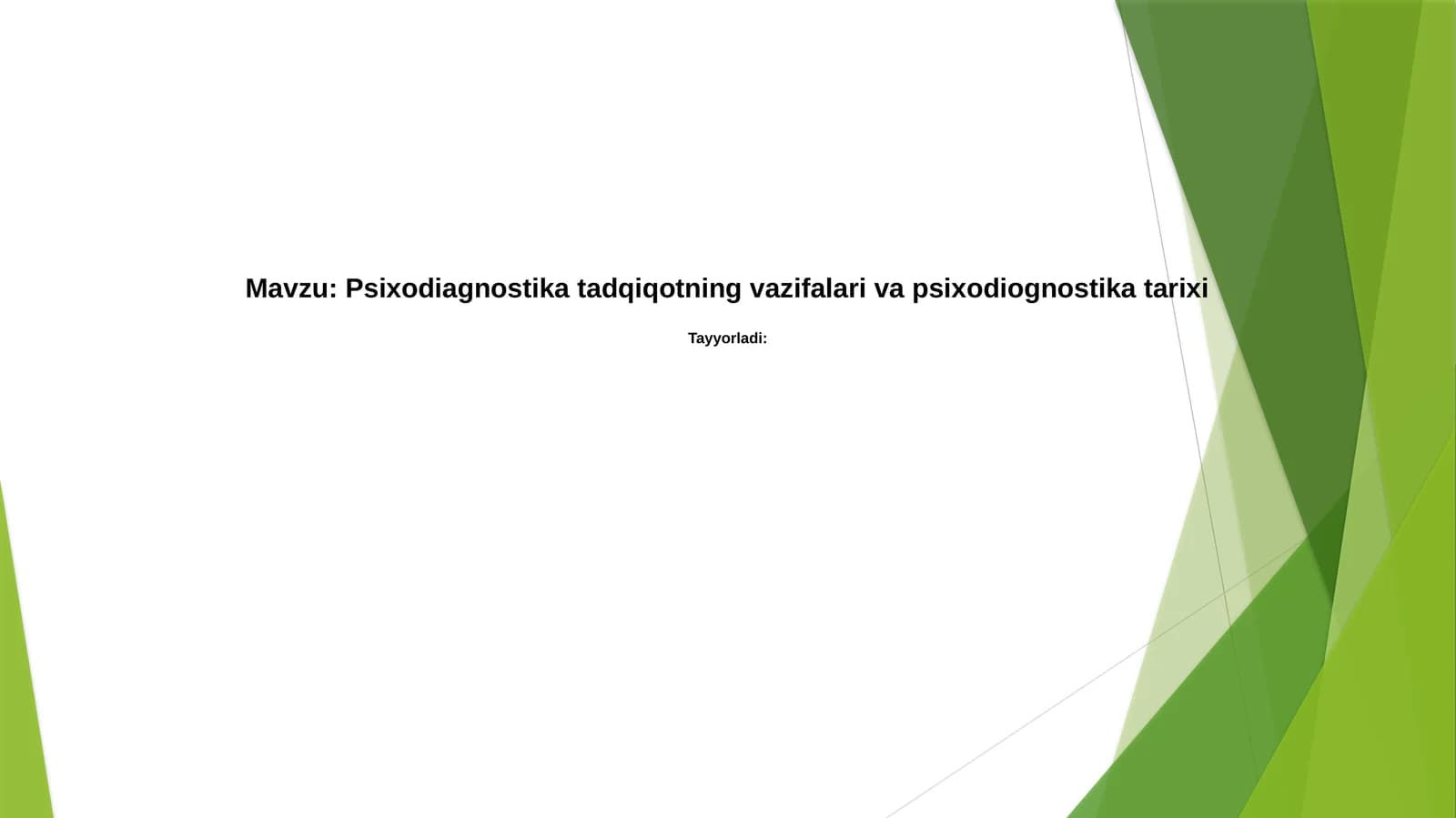 Psixodiagnostika   tadqiqotning   vazifalari  va  psixodiognostika  tarixi