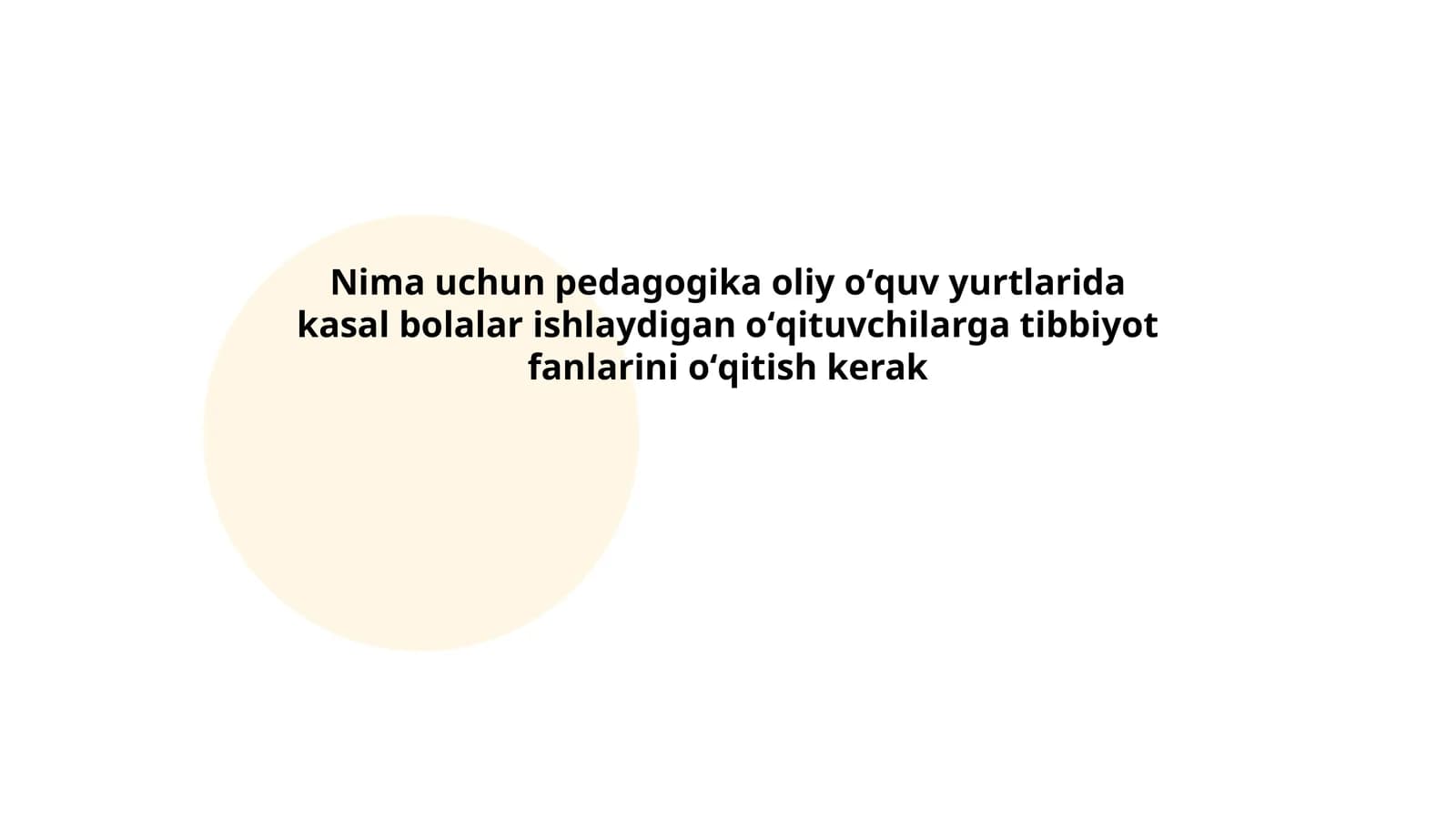 Nima uchun pedagogika oliy oʻquv yurtlarida kasal bolalar ishlaydigan oʻqituvchilarga tibbiyot fanlarini oʻqitish kerak