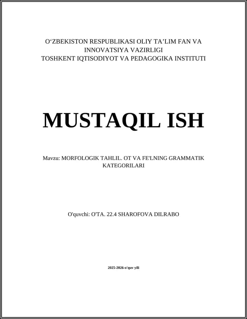 MORFOLOGIK TAHLIL. OT VA FE'LNING GRAMMATIK KATEGORILARI
