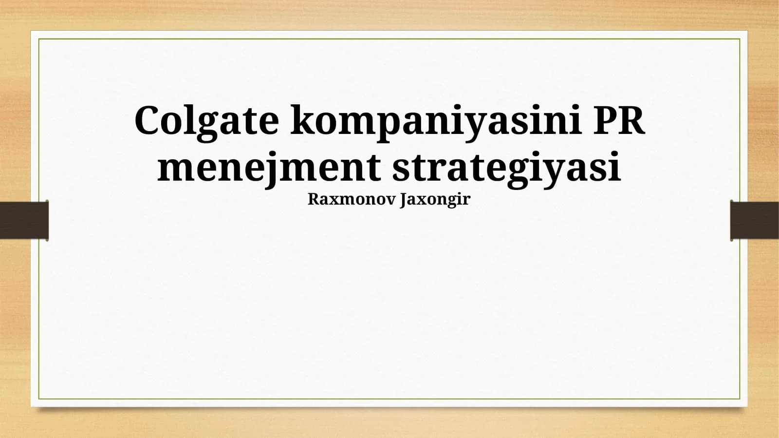 Colgate kompaniyasini PR menejment strategiyasi