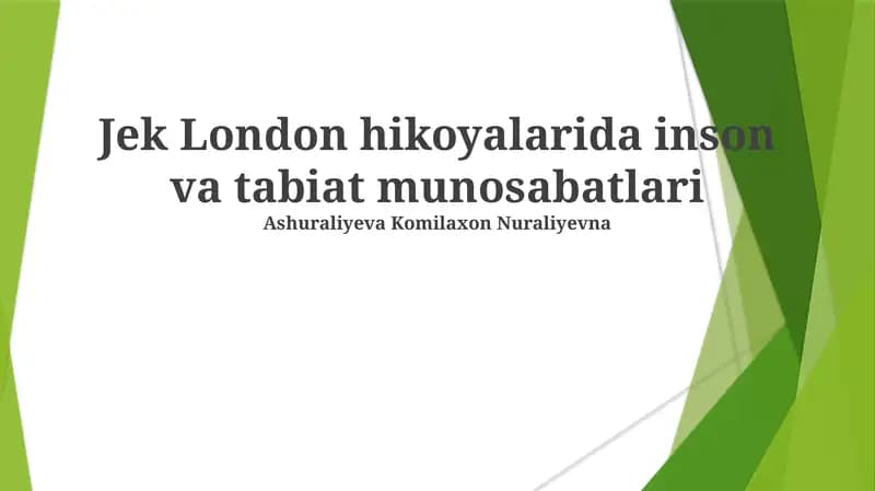 London hikoyalarida inson va tabiat munosabatlari
