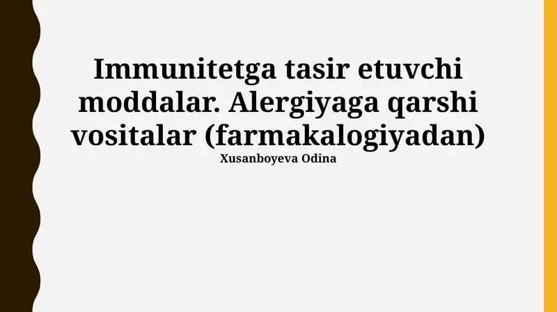 Immunitetga tasir etuvchi moddalar. Alergiyaga qarshi vositalar (farmakalogiyadan)