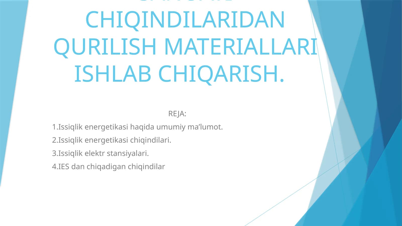 ISSIQLIK ENERGETIKA SANOATI CHIQINDILARIDAN QURILISH MATERIALLARI