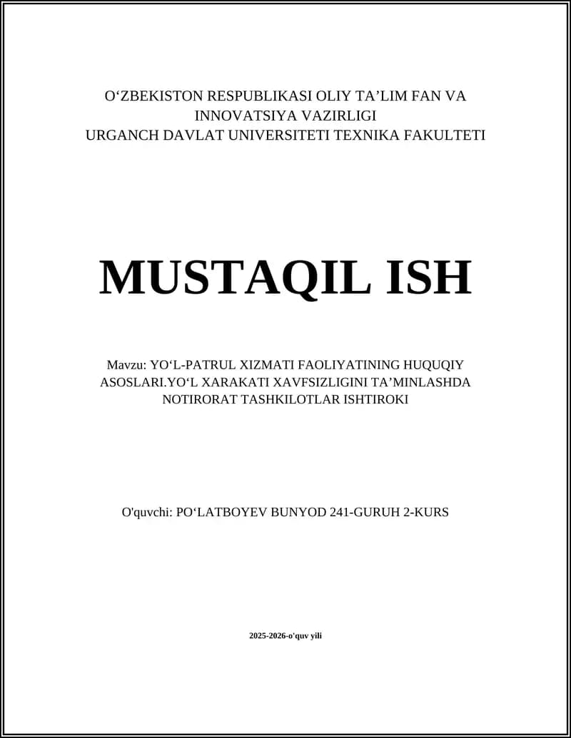 YOʻL-PATRUL XIZMATI FAOLIYATINING HUQUQIY ASOSLARI