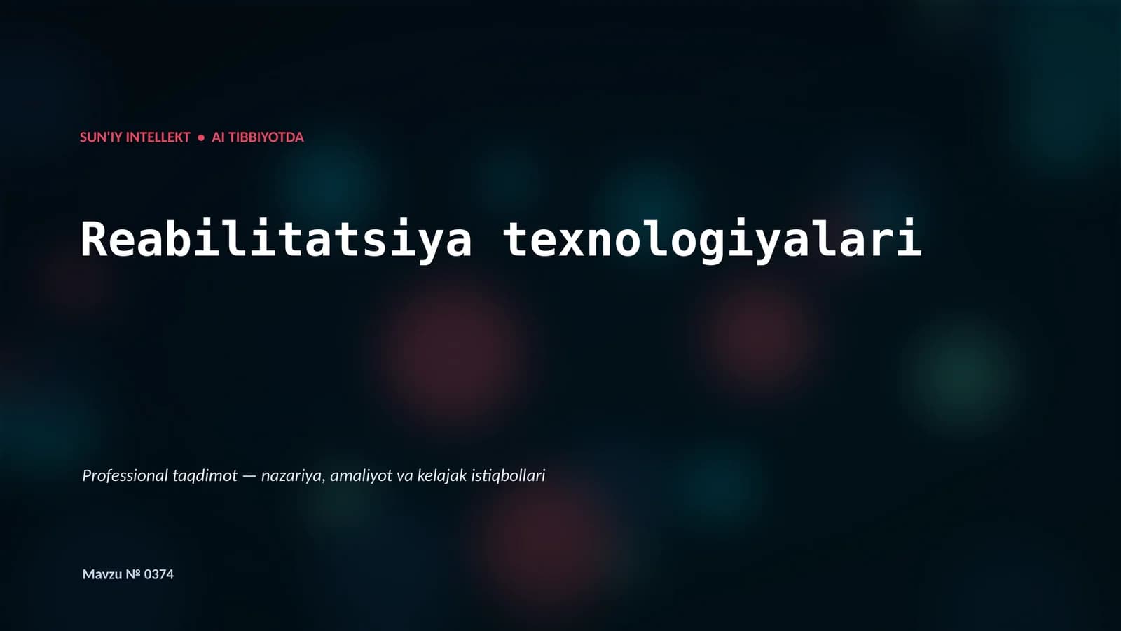 SUN'IY INTELLEKT • AI TIBBIYOTDA