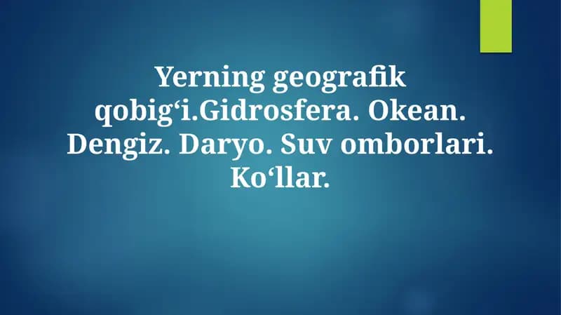 Yerning geografik qobig‘i va gidrosfera