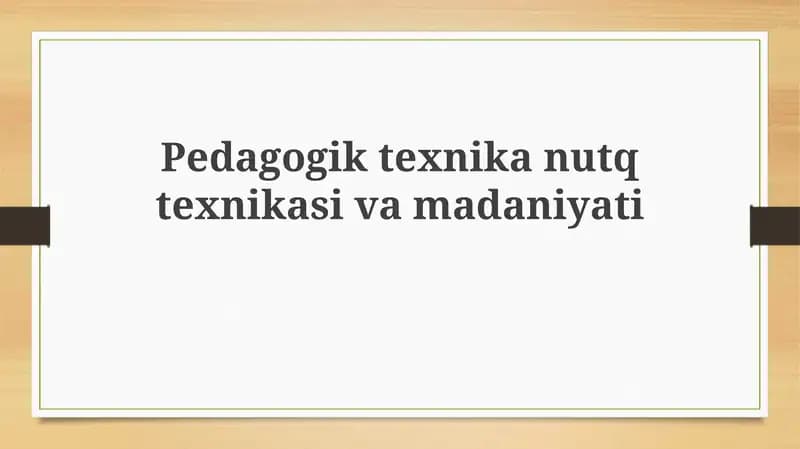 Pedagogik texnika va nutq madaniyati