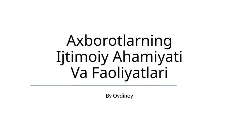 Axborotlarning Ijtimoiy Ahamiyati Va Faoliyatlari