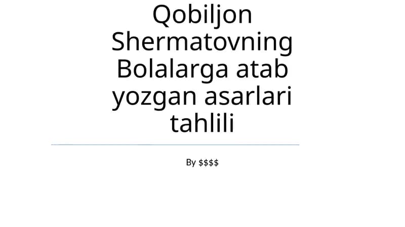 Bolalarga atab yozgan asarlari tahlili